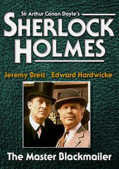 Sherlock Holmes: The Master Blackmailer - Movie