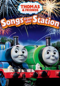 Thomas & Friends: Songs from the Station - Movie