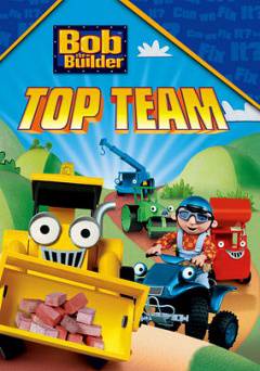 Bob the Builder: Bobs Top Team - Movie