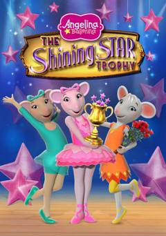 Angelina Ballerina: The Shining Star Trophy - Movie