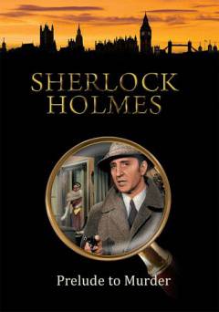 Sherlock Holmes: Prelude to Murder - amazon prime