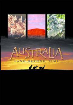Australia: Land Beyond Time - Movie