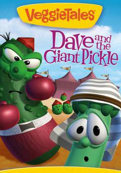 VeggieTales: Dave and the Giant Pickle - Movie