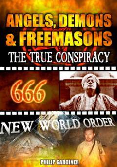 Angels, Demons & Freemasons: The True Conspiracy - Movie