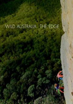 Wild Australia: The Edge - Movie