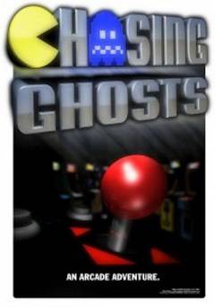 Chasing Ghosts: Beyond the Arcade - Movie