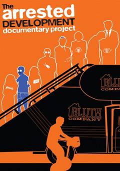 The Arrested Development Documentary Project - HULU plus