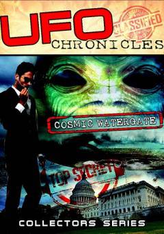 UFO Chronicles: Cosmic Watergate - Movie