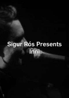 Sigur Ros Presents Inni - Movie