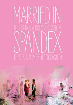 Married in Spandex - Movie