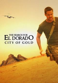 The Search for El Dorado: City of Gold - HULU plus