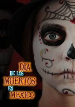Dia de los Muertos en Mexico - Movie