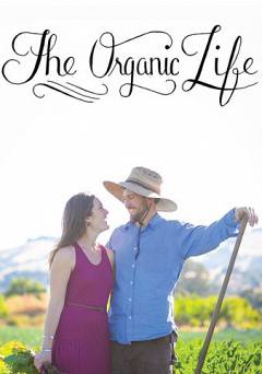 The Organic Life - HULU plus