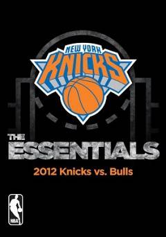 NBA Essentials: New York Knicks Vs Bulls 2012 - HULU plus