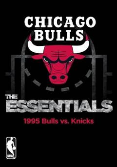 NBA Essentials Chicago Bulls: VS Knicks 1995 - HULU plus