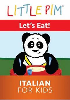 Little Pim: Lets Eat! - Italian for Kids - Movie