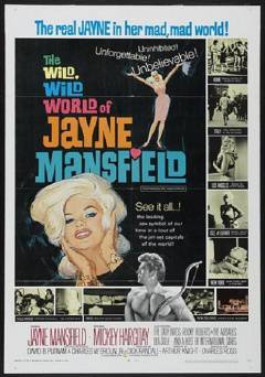 The Wild,Wild World of Jayne Mansfield