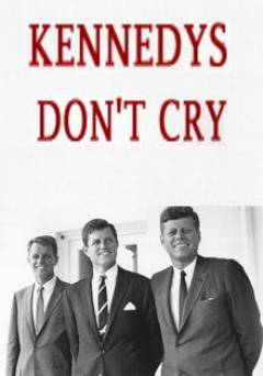 Kennedys Dont Cry - HULU plus