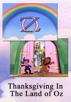 Thanksgiving in the Land of Oz - Movie