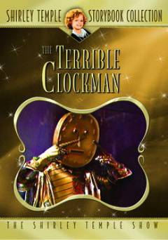 The Shirley Temple Show - The Terrible Clockman - HULU plus