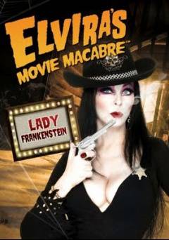 Elviras Movie Macabre - Lady Frankenstein - HULU plus