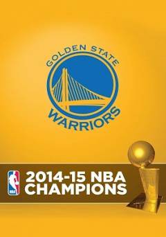 2015 NBA Champions: Golden State Warriors - Movie