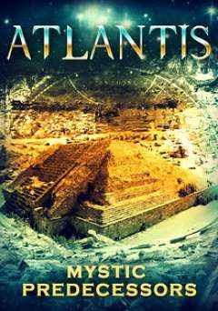 Atlantis: Mystic Predecessors - Movie