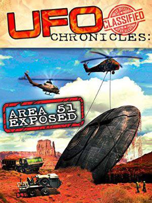 UFO Chronicles:  Area 51 Exposed - Movie