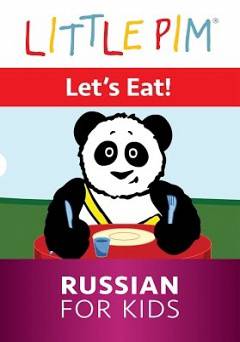 Little Pim: Lets Eat! - Russian for Kids - amazon prime