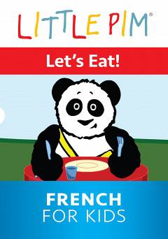 Little Pim: Lets Eat! - French for Kids - Movie