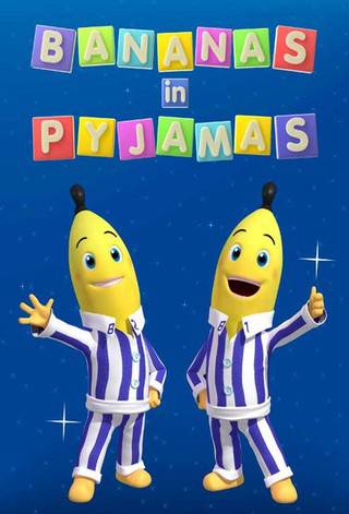Bananas in Pyjamas - TV Series