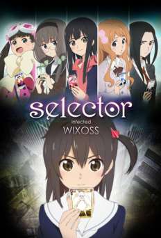 selector infected WIXOSS - TV Series