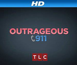 Outrageous 911 - TV Series