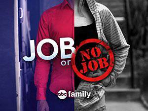 Job or No Job - TV Series