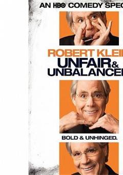 Robert Klein: Unfair & Unbalanced - Movie