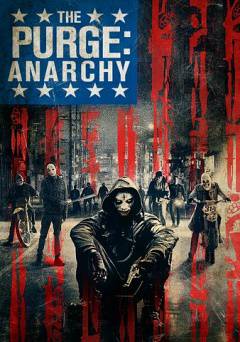 The Purge: Anarchy - Movie