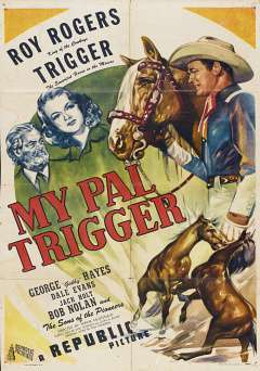 My Pal Trigger - Movie