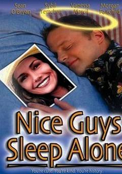 Nice Guys Sleep Alone - Movie