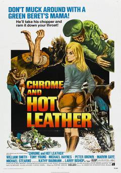 Chrome and Hot Leather - Movie