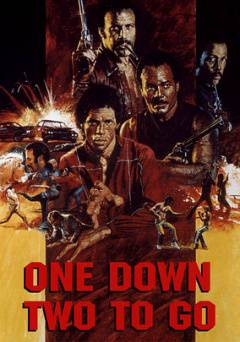 One Down, Two to Go - Movie