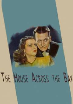 The House Across the Bay - Movie