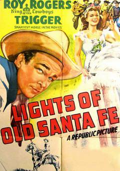 The Lights of Old Santa Fe - Movie