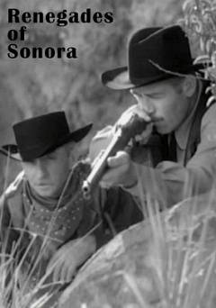 Renegades of Sonora - Movie