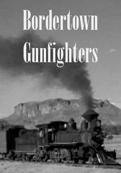 Bordertown Gunfighters - Amazon Prime