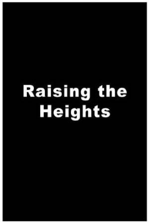 Raising the Heights - Amazon Prime