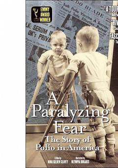 A Paralyzing Fear: The Story of Polio in America - Amazon Prime