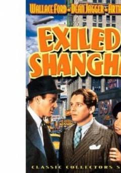 Exiled to Shanghai - Movie