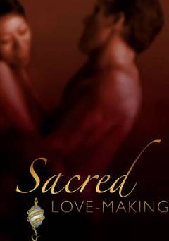 Sacred Love-Making - Movie