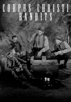 Corpus Christi Bandits - Movie