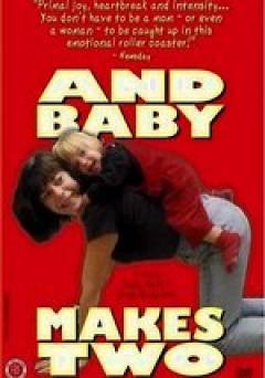 And Baby Makes Two - Movie